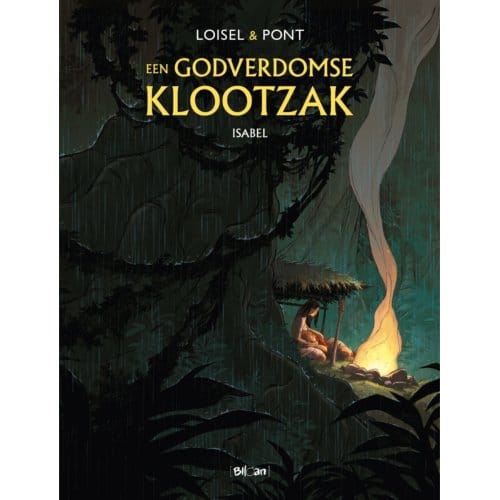 Isabel - Godverdomse Klootzak, Een - Hc - Régis Loisel
