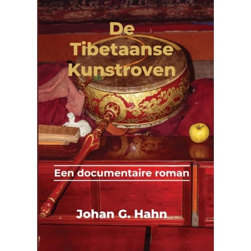 De Tibetaanse Kunstroof - Johan G. Hahn
