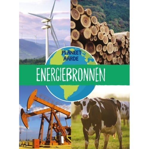 Energiebronnen - Planeet Aarde - Annabel Griffin