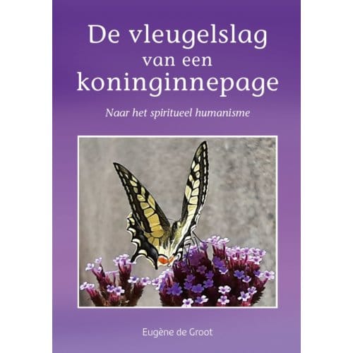 De Vleugelslag Van Een Koninginnepage - Eugène de Groot