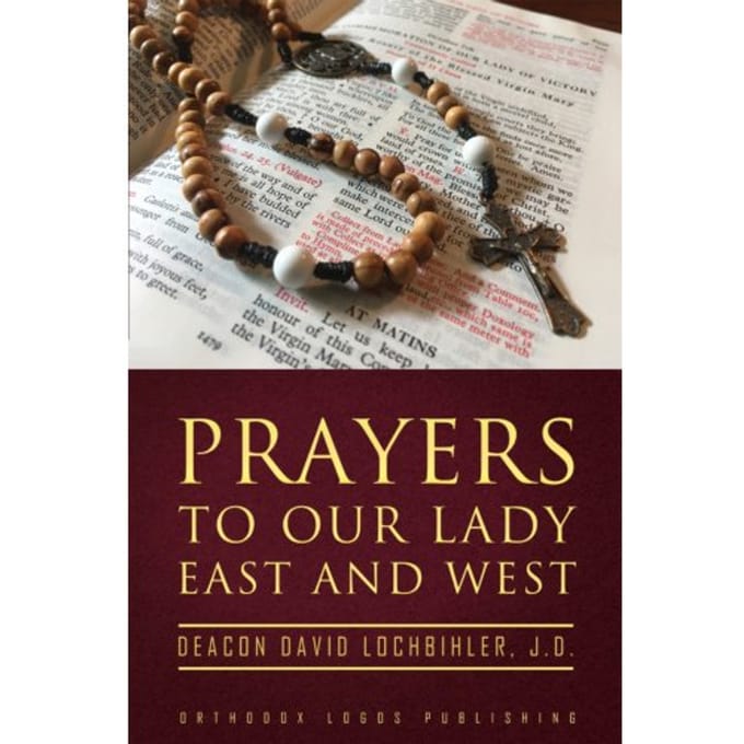 Prayers To Our Lady East And West - Irina Goraïnoff