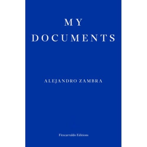 My Documents - Alejandro Zambra