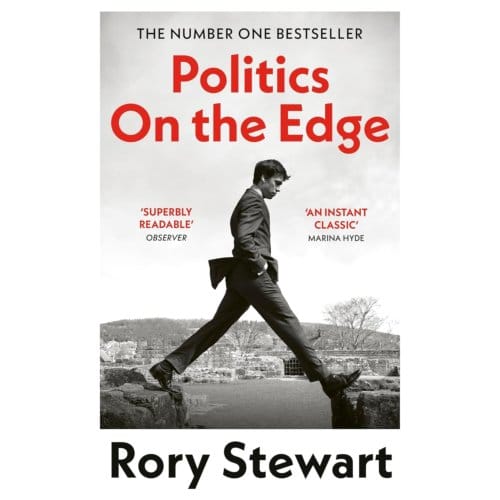 Politics On The Edge - Rory Stewart