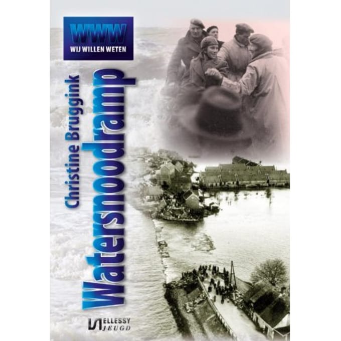 De Watersnoodramp - Wij Willen Weten - Christine Bruggink