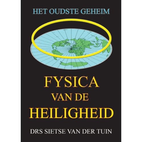 Fysica Van De Heiligheid - Drs. Sietse Van der Tuin
