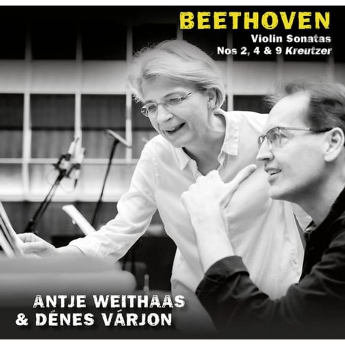 Beethoven, Violin Sonatas Nos 2, 4 & 9 Kreutzer - Weithaas, Antje & Varjon, Denes