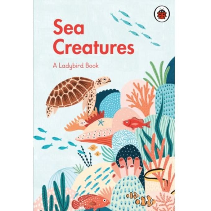A Ladybird Book: Sea Creatures - A Ladybird Book