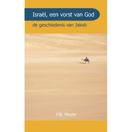 Israel Een Vorst Gods - F.B. Meyer