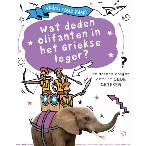 Wat Deden Olifanten In Het Griekse Leger? - Vraag Maar Raak! - Tim Cooke