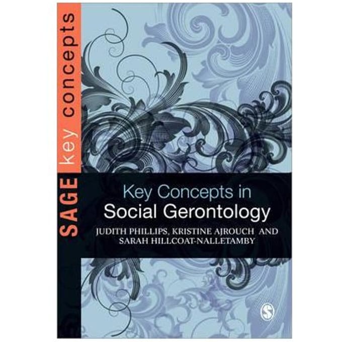 Key Concepts In Social Gerontology - Judith E. Phillips