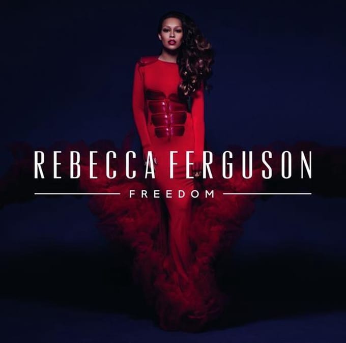Freedom - Rebecca Ferguson