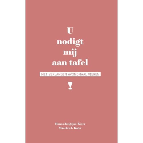 U Nodigt Mij Aan Tafel - Hanna Jongejan-Kater