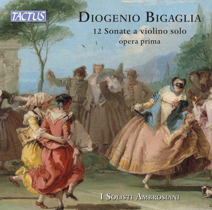 I Solisti Ambrosiani - Bigaglia: 12 Sonate a Violino Solo Opera Prima (2 CD)