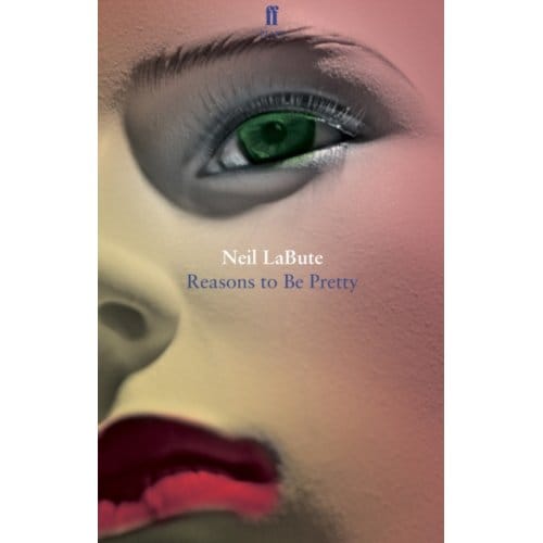 Reasons To Be Pretty - Neil LaBute