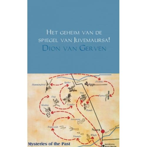 Het Geheim Van De Spiegel Van Juvemaursa! - Dion van Gerven