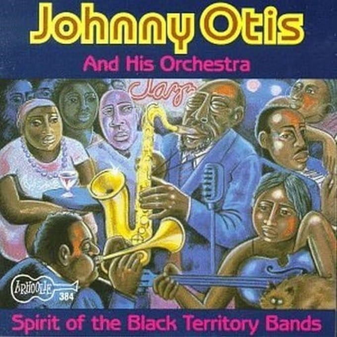 Johnny Otis And His Orchestra - Spirit of Black Territory Bands (CD)