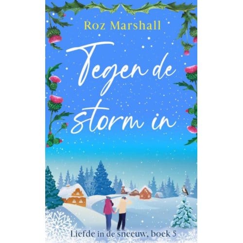Tegen De Storm In - Roz Marshall