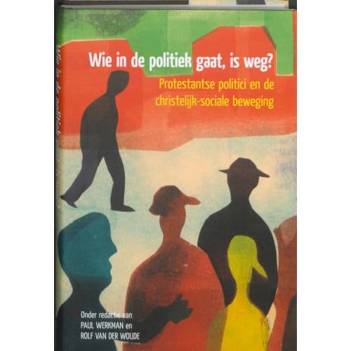 Wie In De Politiek Gaat, Is Weg? - Passage-Reeks