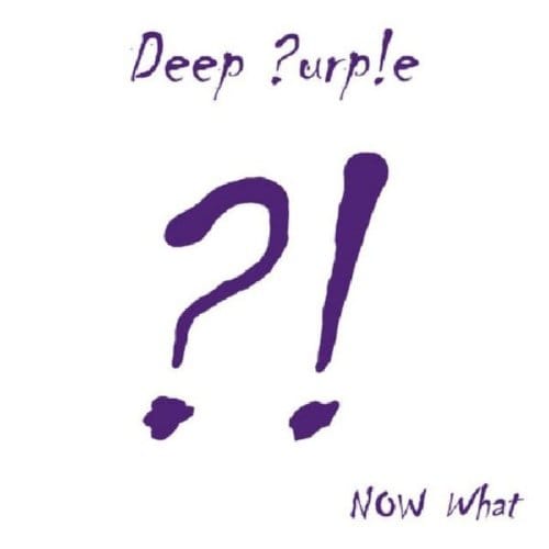 Now What?! - Deep Purple