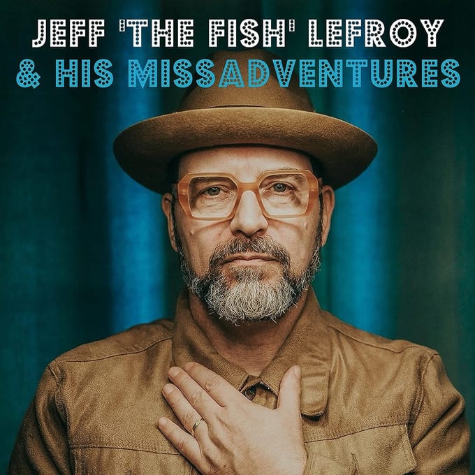 Jeff 'The Fish' Lefroy - Jeff 'The Fish' Lefroy & His Missadventures (CD)