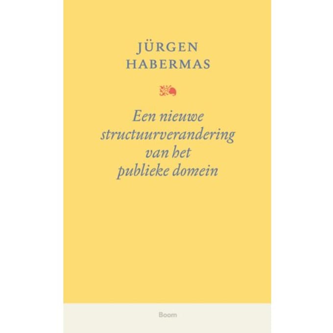 Een Nieuwe Structuurverandering Van Het Publieke Domein - Jürgen Habermas