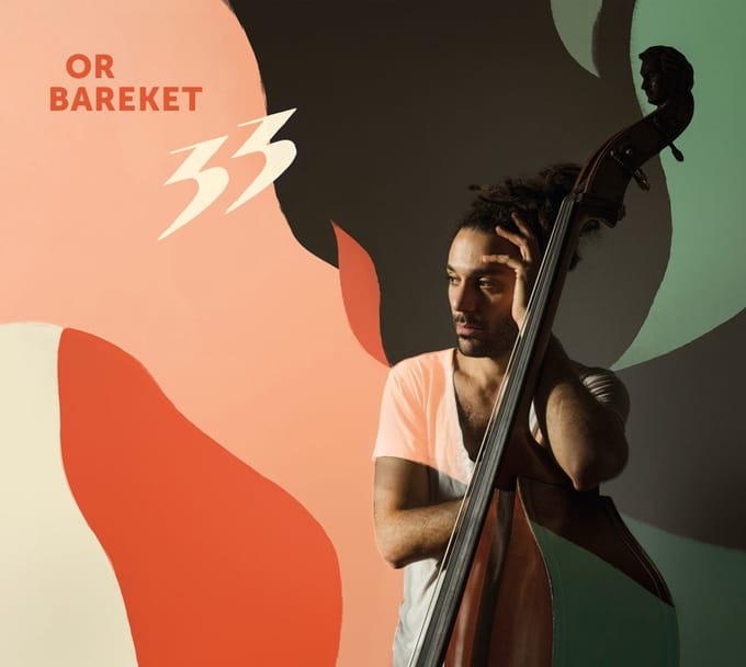 Or Bareket, Shachar Elnatanr, Nitai Hershkovits - 33 (CD)