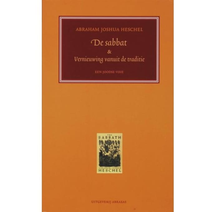 De Sabbat & Vernieuwing Van De Moderne Mens - Fenomenologische Bibliotheek - A.J. Heschel