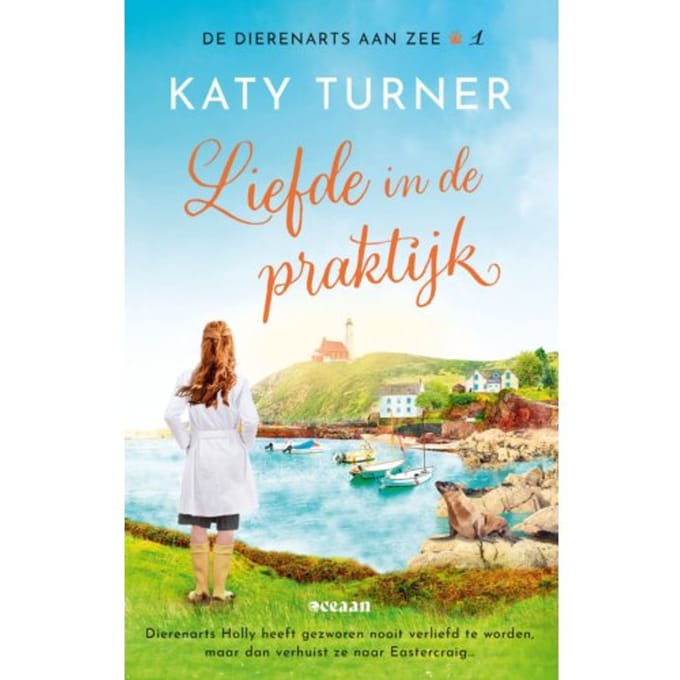 Liefde In De Praktijk - De Dierenarts Aan Zee - Katy Turner