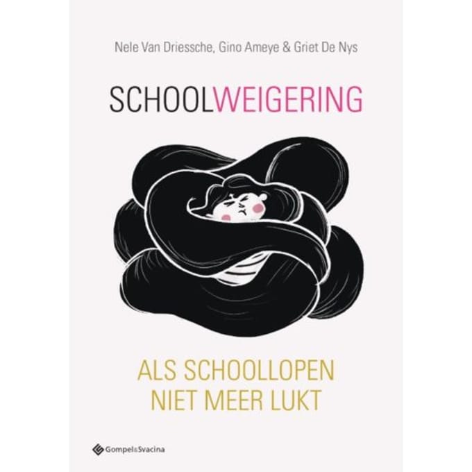 Schoolweigering - Nele van Driessche