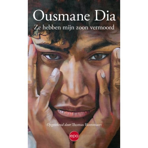 Ze Hebben Mijn Zoon Vermoord - Ousmane Dia