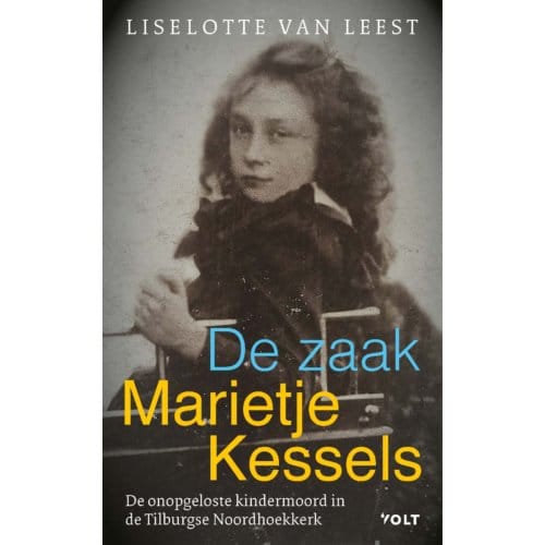 De Zaak-Marietje Kessels - Liselotte van Leest