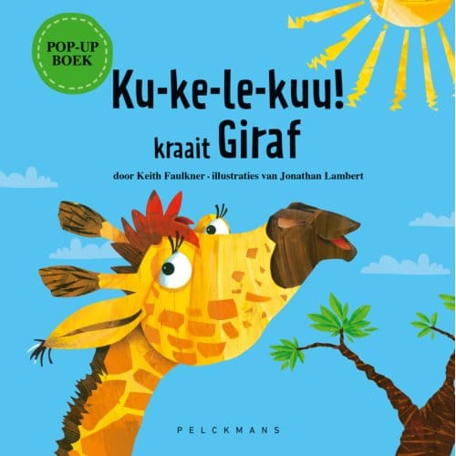 Ku-Ke-Le-Kuu! Kraait Giraf - Keith Faulkner