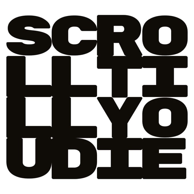 Scroll Till You Die