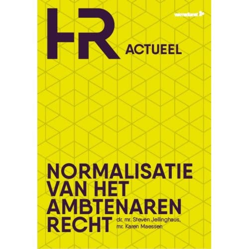 Normalisatie Van Het Ambtenarenrecht - Steven Jellinghaus