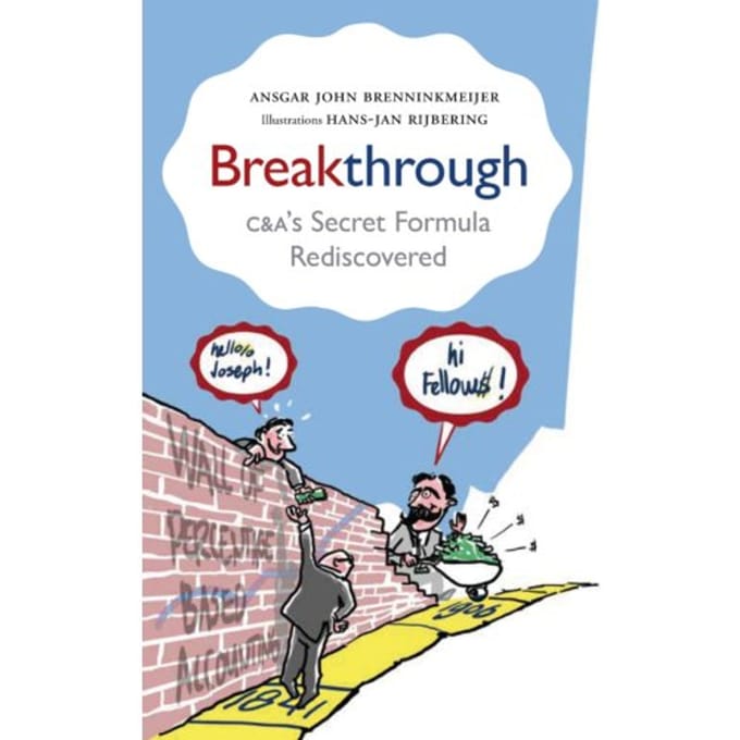 Breakthrough: C&A’s Secret Formula Rediscovered - Ansgar John Brenninkmeijer