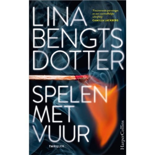 Spelen Met Vuur - Lina Bengtsdotter