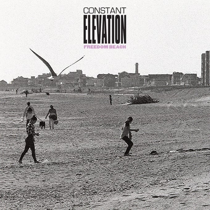 Constant Elevation - Freedom Beach (7" Single)