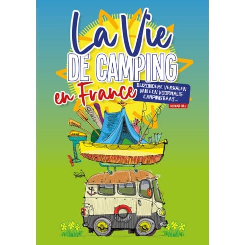 La Vie De Camping - Herman Diks