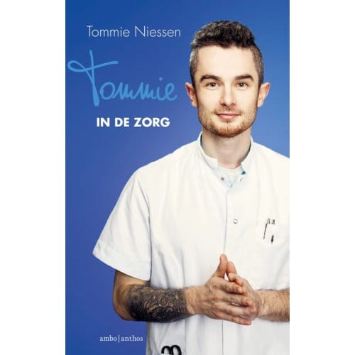 Tommie In De Zorg - Tommie Niessen