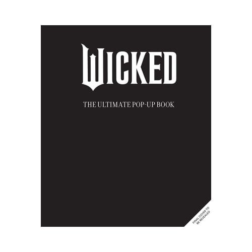 Wicked: The Ultimate Pop-Up Book - Matthew Reinhart