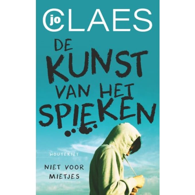 De Kunst Van Het Spieken - Niet Voor Mietjes - Jo Claes