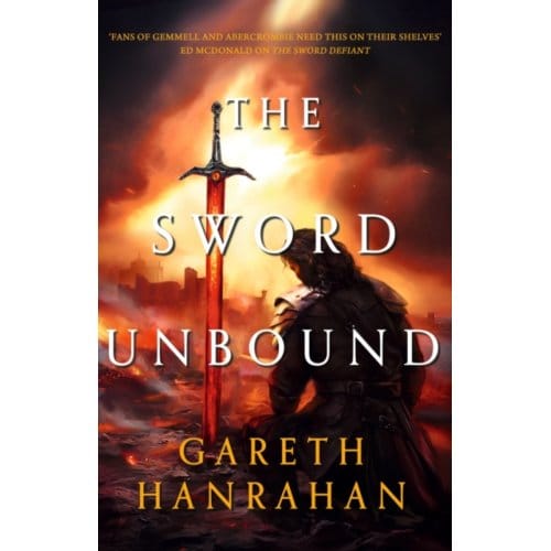 The Sword Unbound - Lands Of The Firstborn - Gareth Hanrahan