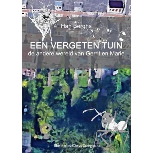 Een Vergeten Tuin - Han Berghs