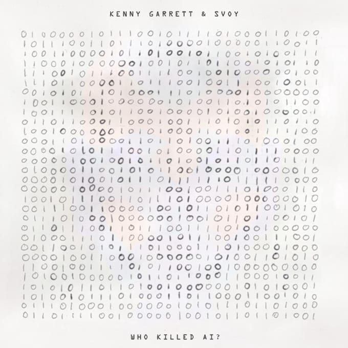Who Killed Ai? - Kenny Garrett & Svoy