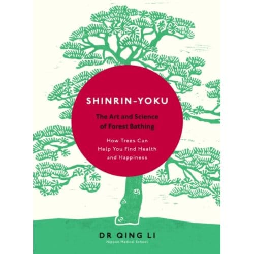 Shinrin-Yoku - Dr Qing Li