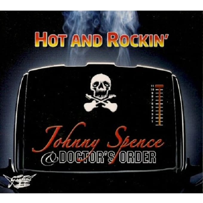 Johnny Spence & Doctor's Order - Hot And Rockin (CD)