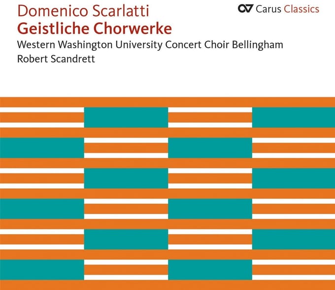 Western Washington University Concert Choir Bellingham, Dr. Robert Scandrett - Scarlatti: Geistliche Chorwerke (CD)