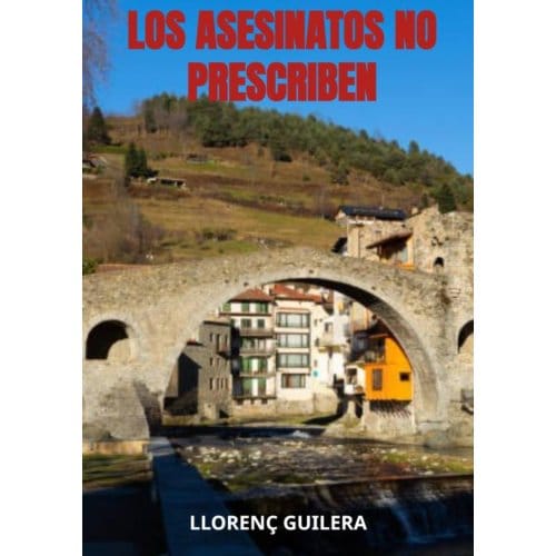 Los Asesinatos No Prescriben - Llorenç Guilera