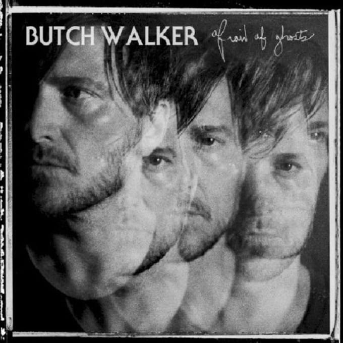Afraid Of Ghosts - Butch Walker