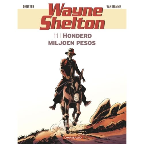 Honderd Miljoen Pesos - Wayne Shelton